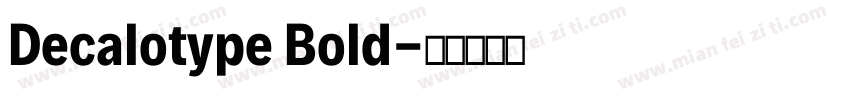 Decalotype Bold字体转换